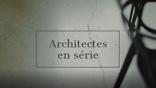 Architectes en série - Épisode 3 - Dialogue
